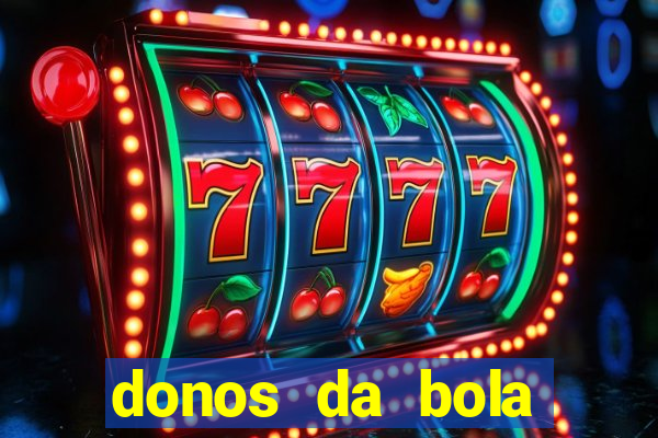 donos da bola bahia net